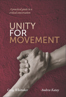 **OUT SOON**  UNITY FOR MOVEMENT: A practical guide to a critical conversation