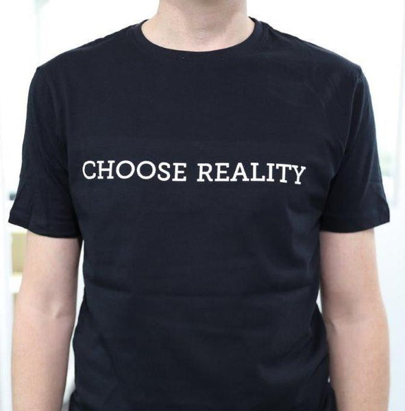 "Choose Reality" T Shirt