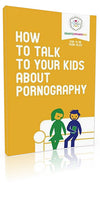 How To Talk To Your Kids About Pornography
